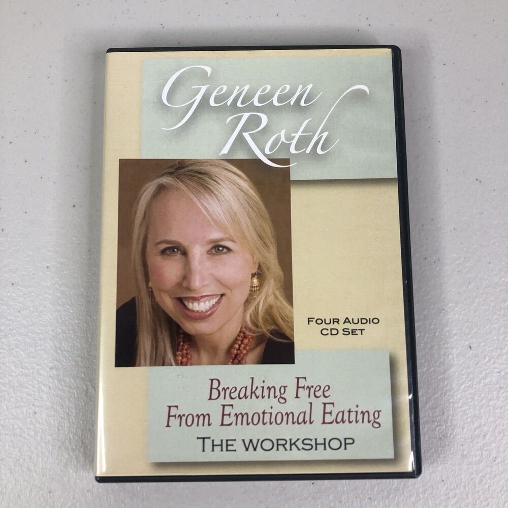 Breaking Free From Emotional Eating Audio CD 4-Disc Set Geneen Roth Workshop
